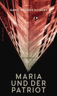 Maria und der Patriot - Hans-Werner Honert - E-Book