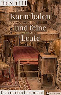 Kannibalen und feine Leute - Bexhill - E-Book