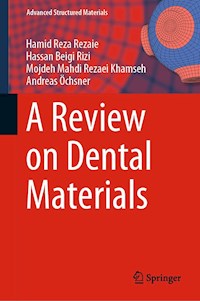A Review on Dental Materials - Hamid Reza Rezaie - E-Book