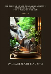 Das Kaiserliche Feng Shui - Zhao Xiu - E-Book