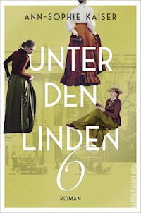 Unter den Linden 6 - Ann-Sophie Kaiser - E-Book