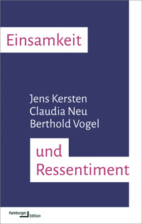 Einsamkeit und Ressentiment - Jens Kersten - E-Book