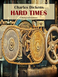 Hard Times - Charles Dickens - E-Book