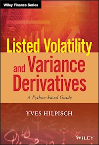 Listed Volatility and Variance Derivatives - Yves Hilpisch - E-Book