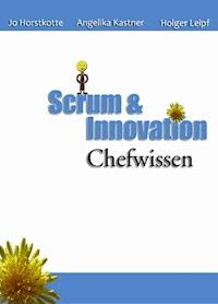 Scrum und Innovation. Chefwissen - Jo Horstkotte - E-Book