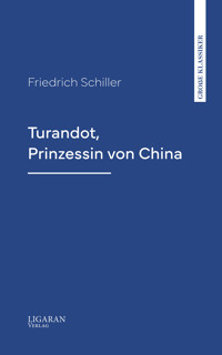 Turandot, Prinzessin von China - Friedrich Schiller - E-Book