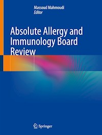 Absolute Allergy and Immunology Board Review -  - E-Book