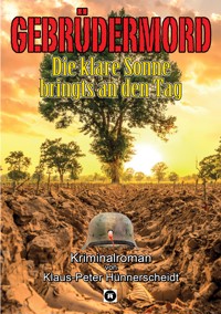Gebrüdermord - Klaus-Peter Hünnerscheidt - E-Book