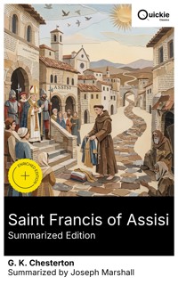Saint Francis of Assisi (Summarized Edition) - G.K. Chesterton - E-Book