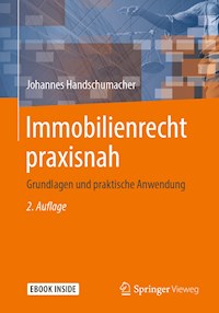 Immobilienrecht praxisnah - Johannes Handschumacher - E-Book