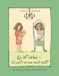 Es ist vorbei - ich weiß es nur noch nicht - Tanja Sahib - E-Book
