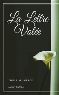 La Lettre Volée - Edgar Allan Poe - E-Book