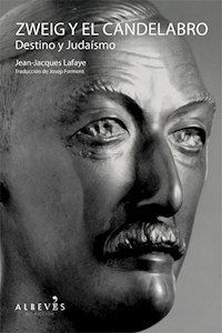 Zweig y el candelabro - Jean-Jacques Lafaye - E-Book
