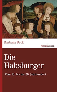 Die Habsburger - Barbara Beck - E-Book