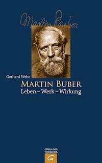 Martin Buber - Gerhard Wehr - E-Book