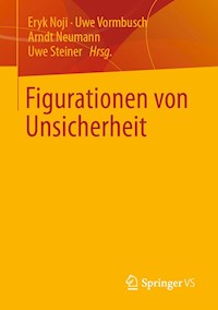 Figurationen von Unsicherheit -  - E-Book