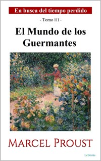El Mundo de los Guermantes - Marcel Proust - E-Book