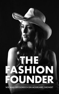 The Fashion Founder - Jörg Beitzel - E-Book