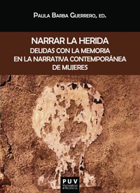 Narrar la herida - Varios autores - E-Book