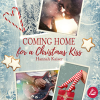 Coming Home for a Christmas Kiss - Hannah Kaiser - Hörbuch