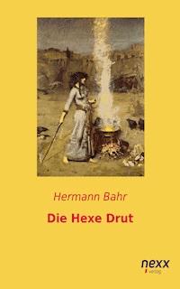 Die Hexe Drut - Hermann Bahr - E-Book
