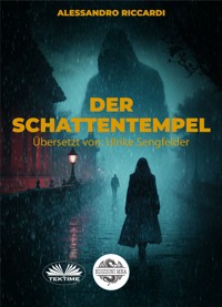 Schattentempel - Alessandro Riccardi - E-Book