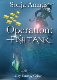 Operation: Fishtank - Sonja Amatis - E-Book