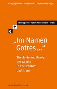 "Im Namen Gottes ..." -  - E-Book