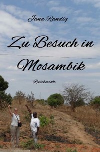 Zu Besuch in Mosambik - Jana Randig - E-Book