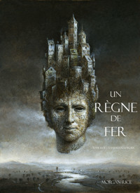 Un Règne de Fer (Tome 11 De L'anneau Du Sorcier) - Morgan Rice - E-Book