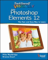 Teach Yourself VISUALLY Photoshop Elements 12 - Mike Wooldridge - E-Book