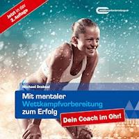 Mit mentaler Wettkampfvorbereitung zum Erfolg - Michael Draksal - Hörbuch