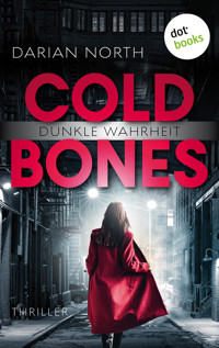 Cold Bones - Dunkle Wahrheit - Darian North - E-Book
