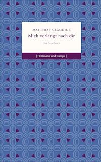 Mich verlangt nach dir - Matthias Claudius - E-Book