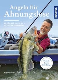 Angeln für Ahnungslose - Tobias Hoffmann - E-Book
