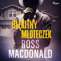 Błękitny młoteczek - Ross Macdonald - Hörbuch