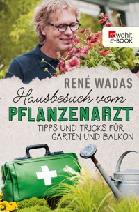 Hausbesuch vom Pflanzenarzt - René Wadas - E-Book