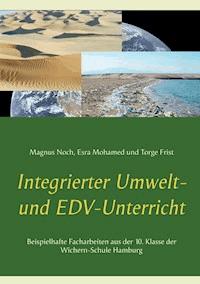 Integrierter Umwelt- und EDV-Unterricht - Magnus Noch - E-Book