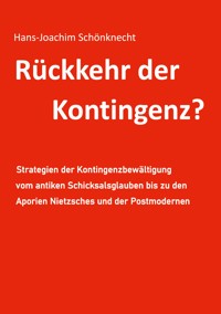 Rückkehr der Kontingenz? - Hans-Joachim Schönknecht - E-Book