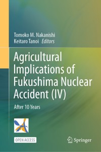 Agricultural Implications of Fukushima Nuclear Accident (IV) -  - kostenlos E-Book