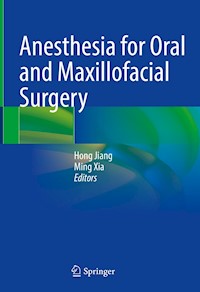 Anesthesia for Oral and Maxillofacial Surgery - - E-Book