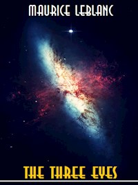 The Three Eyes - Leblanc Maurice - E-Book