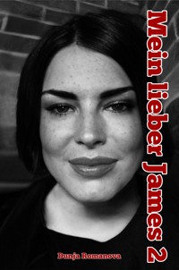 Mein lieber James 2 - Dunja Romanova - E-Book