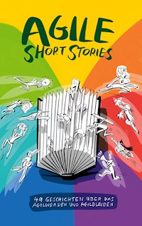 Agile Short Stories - Miriam Sasse - E-Book
