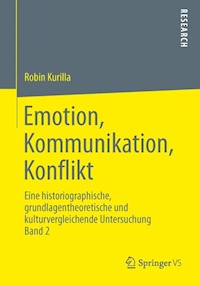 Emotion, Kommunikation, Konflikt - Robin Kurilla - E-Book