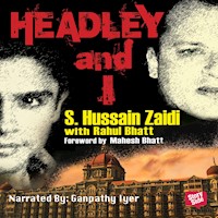 Headley and I - S. Hussain Zaidi - Hörbuch