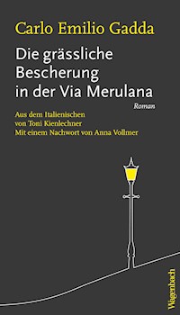 Die grässliche Bescherung in der Via Merulana - Carlo Emilio Gadda - E-Book