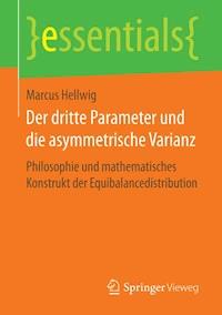 Der dritte Parameter und die asymmetrische Varianz - Marcus Hellwig - E-Book