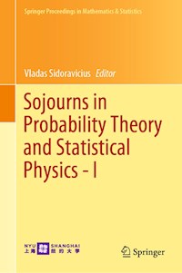 Sojourns in Probability Theory and Statistical Physics - I -  - E-Book