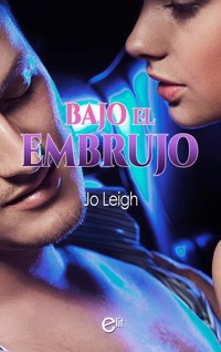 Bajo el embrujo - JO LEIGH - E-Book
